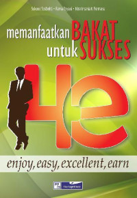 Image of 4E enjoy, easy, excellent, earn : memanfaatkan bakat untuk sukses