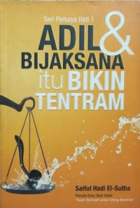 Image of Adil dan Bijaksana itu Bikin Tentram