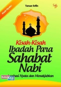 Image of Kisah-kisah Ibadah para Sahabat Nabi