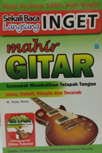 Image of Sekali Baca Langsung Inget Mahir Gitar