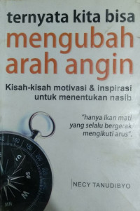 Image of Ternyata Kita Bisa Mengubah Arah Angin