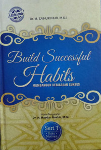 Image of Build Successful Habits = Membangun Kebiasaan Sukses Seri 3