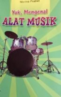 Image of Yuk, Mengenal Alat Musik