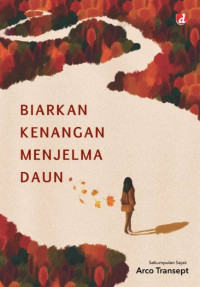 Image of Biarkan Kenangan Menjelma Daun