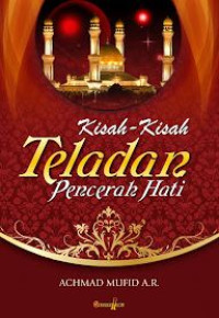 Image of Kisah-kisah Teladan Pencerah Hati