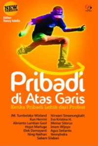 Image of Pribadi di Atas Garis : Ketika Pribadi Lebih dari Profesi
