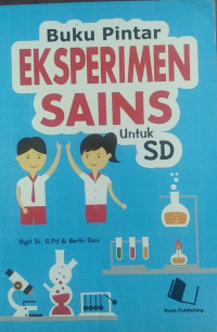 Image of Buku Pintar Eksperimen Sains untuk Sekolah Dasar