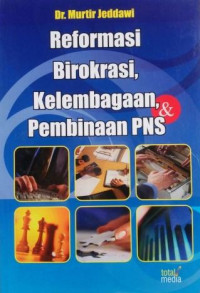 Image of Reformasi Birokrasi, Kelembagaan dan Pembinaan PNS