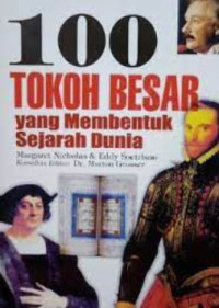 Image of 100 Tokoh Besar yang Membentuk Sejarah Dunia